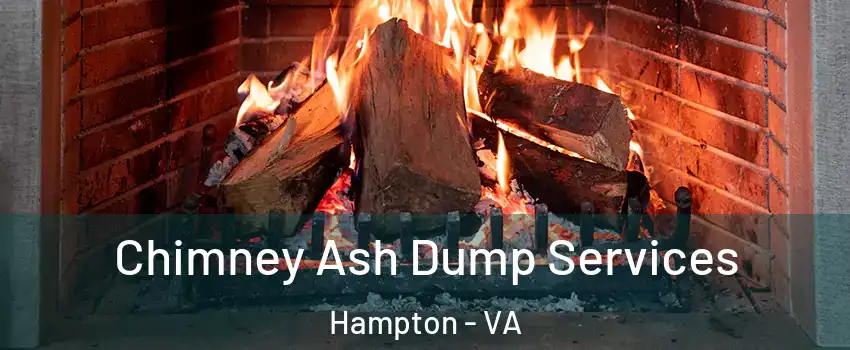 Chimney Ash Dump Services Hampton - VA
