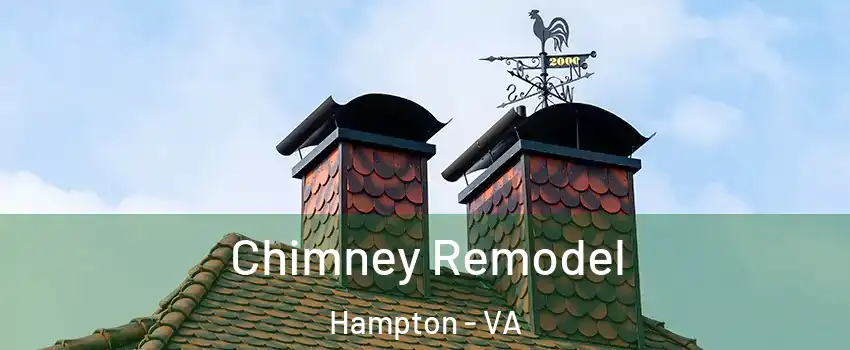 Chimney Remodel Hampton - VA