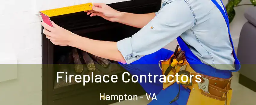 Fireplace Contractors Hampton - VA