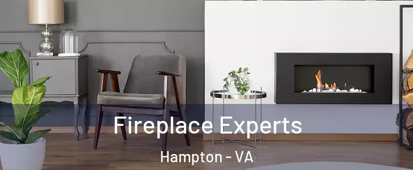 Fireplace Experts Hampton - VA