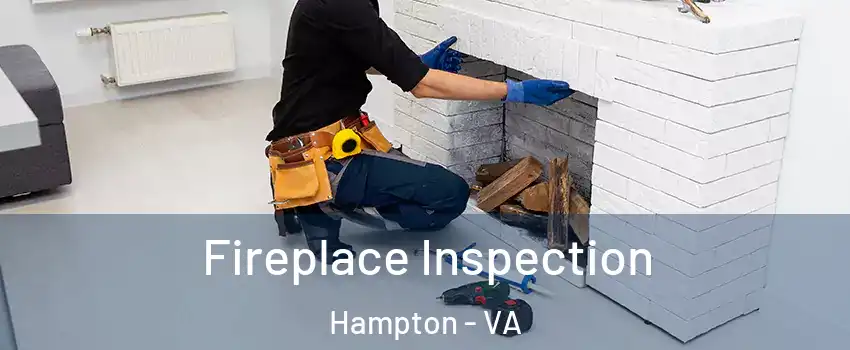 Fireplace Inspection Hampton - VA