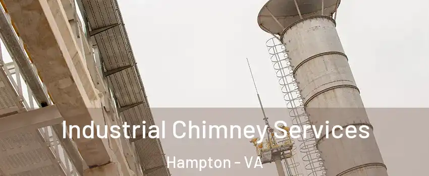 Industrial Chimney Services Hampton - VA
