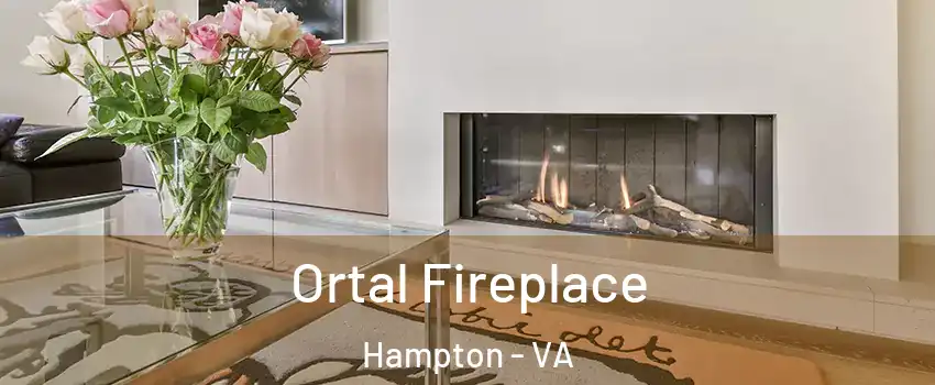 Ortal Fireplace Hampton - VA