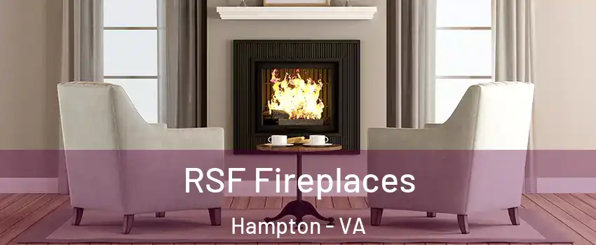 RSF Fireplaces Hampton - VA